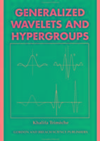 Bild des Verkufers fr Generalized Wavelets and Hypergroups zum Verkauf von moluna