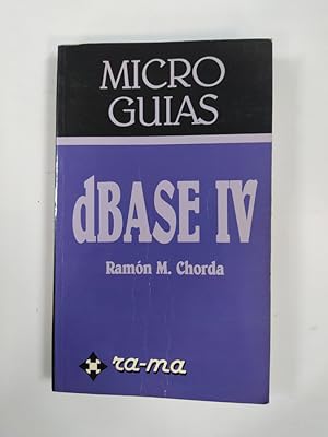 Seller image for MICROGUAS: DBASE IV. for sale by TraperaDeKlaus