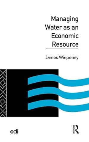Seller image for Winpenny, J: Managing Water as an Economic Resource for sale by moluna