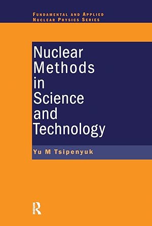 Seller image for Tsipenyuk, Y: Nuclear Methods in Science and Technology for sale by moluna