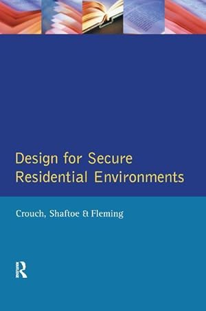 Seller image for Crouch, S: Design for Secure Residential Environments for sale by moluna