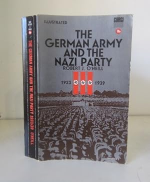 Image du vendeur pour The German Army and the Nazi Party 1933-1939 mis en vente par BRIMSTONES