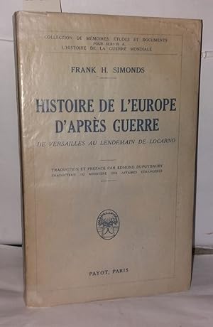 Image du vendeur pour Histoire de l'Europe d'aprs guerre de Versaille au lendemain de Locarno mis en vente par Librairie Albert-Etienne