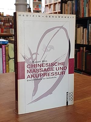 Seller image for Chinesische Massage und Akupressur - Eine Anleitung zur Selbsthilfe, for sale by Antiquariat Orban & Streu GbR
