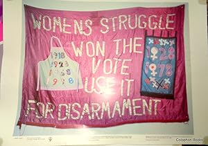 Women For Life On Earth Poster ""Women's Struggle Won The Vote Use It For Disarmament". 1982.