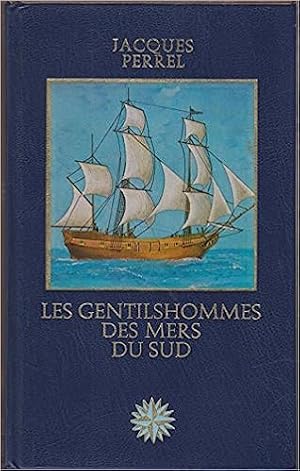 Seller image for Les gentilhommes des mers du sud Perrel 2023-1296 Crmille CN XX for sale by Des livres et nous