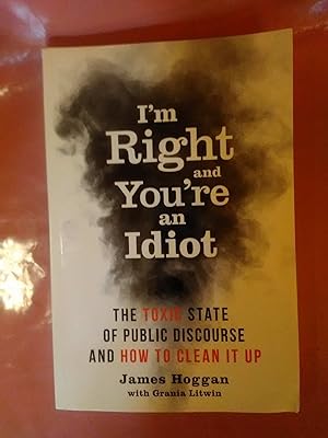 Seller image for I'm Right and You're An Idiot for sale by Imaginal Books