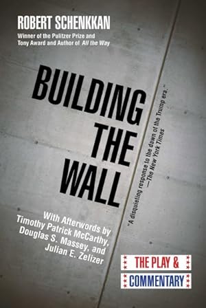 Imagen del vendedor de Building the Wall : The Play & Commentary a la venta por GreatBookPrices