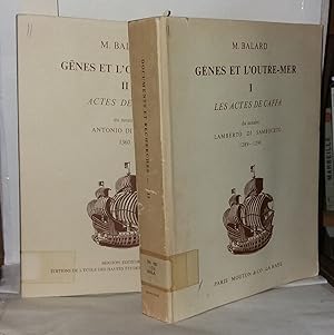 Imagen del vendedor de Gnes et l'outre-mer ( I et II ) Les actes de Caffa du notaire Lamberto di sambuceto ( 1289-1290) Actes de Kilia du notaire Antonio di Ponzo (1360) a la venta por Librairie Albert-Etienne