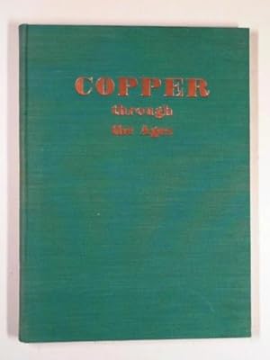 Bild des Verkufers fr Copper through the ages zum Verkauf von Cotswold Internet Books