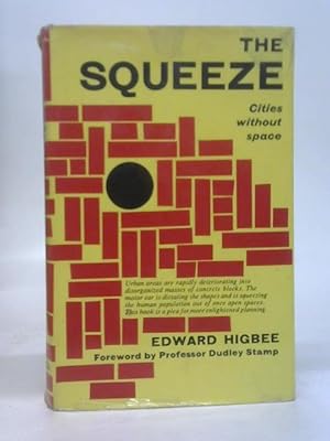 Imagen del vendedor de The squeeze: Cities without space a la venta por World of Rare Books
