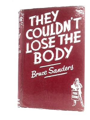 Bild des Verkufers fr They Couldn't Lose The Body zum Verkauf von World of Rare Books