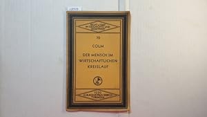 Imagen del vendedor de Der Mensch im wirtschaftlichen Kreislauf : Ein Vortr. a la venta por Gebrauchtbcherlogistik  H.J. Lauterbach