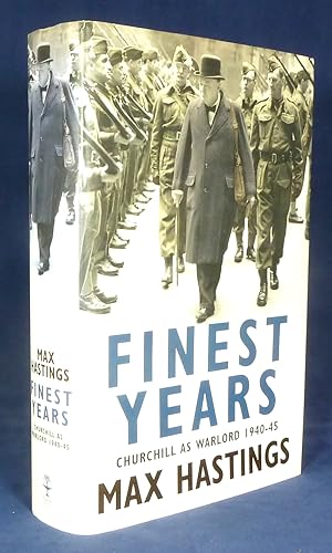 Seller image for Finest Years - Churchill as Warlord 1940-45 *First Edition, 1st printing* for sale by Malden Books