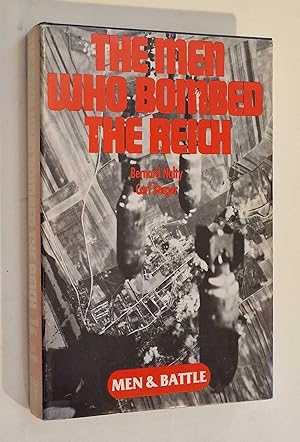 Seller image for Men and Battle: The Men Who Bombed the Reich for sale by Maynard & Bradley