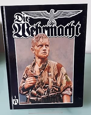 Bild des Verkufers fr Die Wehrmacht, Vol. 1 zum Verkauf von Dandy Lion Editions