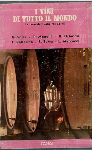 Bild des Verkufers fr I vini di tutto il Mondo zum Verkauf von Libreria sottomarina - Studio Bibliografico