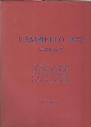 Immagine del venditore per ANTOLOGIA DEL CAMPIELLO 1979 GIUSEPPE CASSIERI - ITALO ALGHIERO CHIUSANO - ROLLY MARCHI - LUCIANO MARIGO - MARIO RIGONI STERN - DISEGNI DI MARIO CEROLI venduto da Libreria Rita Vittadello