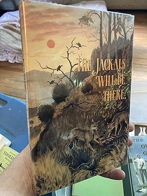 Seller image for Jackals Will Be There for sale by A.C. Daniel's Collectable Books