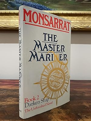 Seller image for The Master Mariner Book 2; Darken Ship; The Unfinished Novel for sale by John and Tabitha's Kerriosity Bookshop