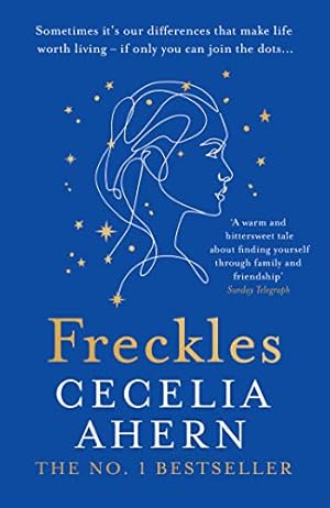 Image du vendeur pour Freckles: The uplifting and emotional Sunday Times top ten bestselling new novel from the author of million-copy bestseller PS, I Love You mis en vente par WeBuyBooks