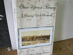 Once Upon A Memory (Growing Up At Bosrbuck) A Memoir - Signed