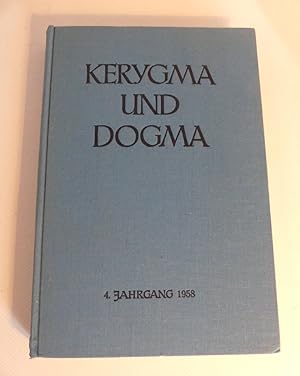 Kerygma und Dogma. Zeitschrift für theologische Forschung und kirchliche Lehre. 4. Jahrgang 1958.