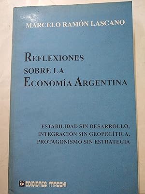 Image du vendeur pour Reflexiones sobre la economia argentina mis en vente par Libros nicos