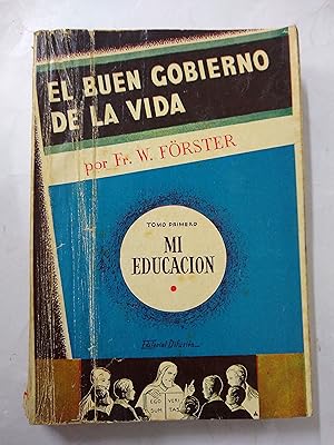 Seller image for El buen gobierno de la vida for sale by Libros nicos