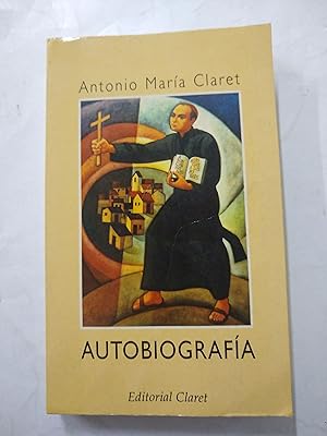 Imagen del vendedor de Antonio Maria Claret. Autobiografia a la venta por Libros nicos