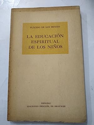 Seller image for La educacion espiritual de los nios for sale by Libros nicos