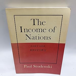 Image du vendeur pour The Income Of Nations. Part One History mis en vente par Cambridge Rare Books