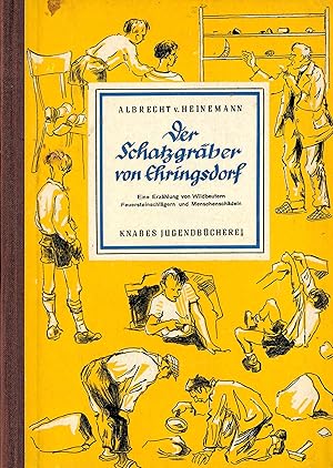 Imagen del vendedor de Der Schatzgrber von Ehringsdorf - Eine Erzhlung von Wildbeutern, Feuersteinschlgern und Menschenschdeln; Illustrationen und Umschlagentwurf von Hans Wiegandt - Knabes Jugendbcherei a la venta por Walter Gottfried