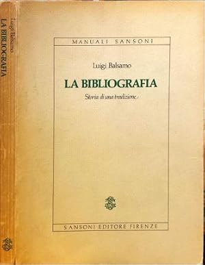 Bild des Verkufers fr La bibliografia. zum Verkauf von Libreria La Fenice di Pietro Freggio