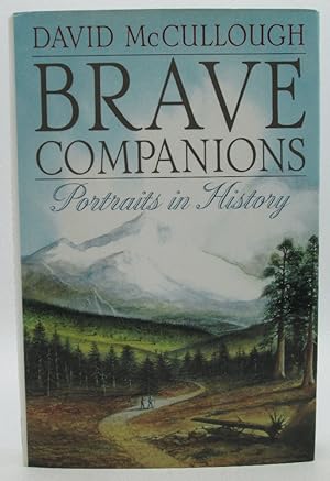 Seller image for Brave Companions: Portraits in History: David McCullough (Signed 1st Ed) for sale by Ivy Ridge Books/Scott Cranin