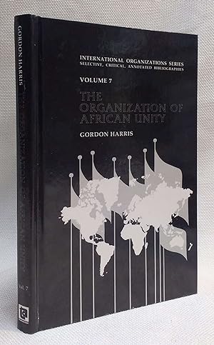 Organization of African Unity (International Organizations Series)