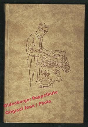 Imagen del vendedor de Vom heiteren Kochen: Ein Rezept- und Lesebuch fr die gepflegte Kche (1936) - Nebelthau, Otto a la venta por Oldenburger Rappelkiste