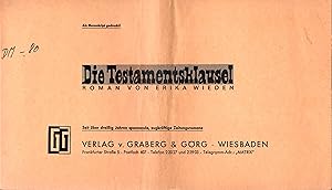 Seller image for Die Testamentsklausel - Roman; Als Manuskript gedruckt - 61 Folgen, vollstndig - Verlag v. Graberg & Grg, Wiesbaden - Seit ber dreiig Jahren spannende, zugkrftige Zeitungsromane for sale by Walter Gottfried