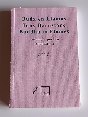 Buda en llamas / Buddha in Flames. Antología poética (1999 - 2014)