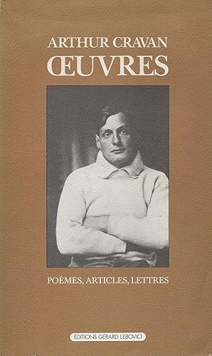 Image du vendeur pour Oeuvres : Pomes. Articles. Lettres. mis en vente par Librairie Les Autodidactes - Aichelbaum