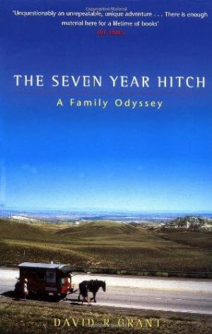 Bild des Verkufers fr The Seven Year Hitch: A Family Odyssey zum Verkauf von WeBuyBooks