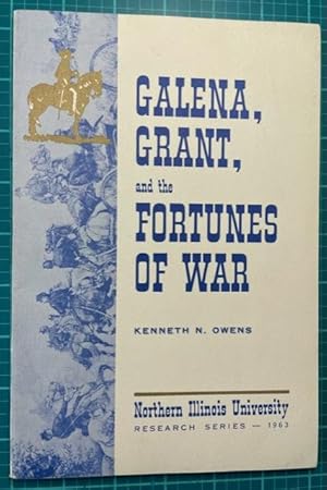 Seller image for GALENA, GRANT, and the FORTUNES OF WAR for sale by NorthStar Books