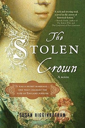 Seller image for The Stolen Crown: The Secret Marriage that Forever Changed the Fate of England for sale by WeBuyBooks