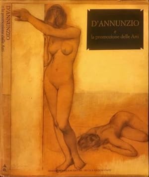 Seller image for Gabriele d Annunzio e la promozione delle Arti. for sale by Libreria La Fenice di Pietro Freggio