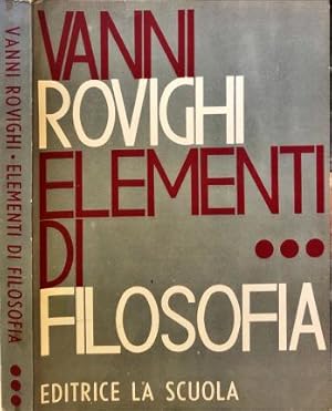 Image du vendeur pour Elementi di filosofia. Volume terzo. mis en vente par Libreria La Fenice di Pietro Freggio