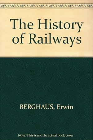 Imagen del vendedor de The History of Railways a la venta por WeBuyBooks