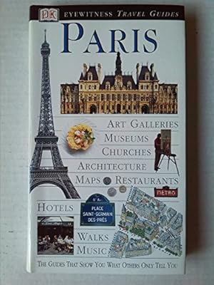 Imagen del vendedor de DK Eyewitness Travel Guide: Paris a la venta por WeBuyBooks