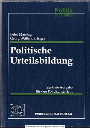 Immagine del venditore per Politische Urteilsbildung : zentrale Aufgabe fr den Politikunterricht venduto da Dennis Wolter