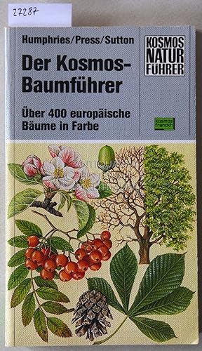 Der Kosmos-Baumführer. Über 400 europäische Bäume in Farbe. Ill. v. Ian Garrad, .