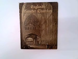 Imagen del vendedor de England's Greater Chruches. A Pictorial Survey With an Introduction and Commentary By C. B. Nicholson a la venta por Goldstone Rare Books